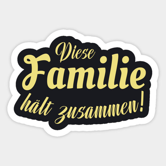 Diese Familie hält zusammen Familienband Sticker by Foxxy Merch